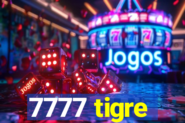 7777 tigre